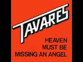 Tavares ~ Heaven Must Be Missing An Angel 1976 Disco Purrfection Version