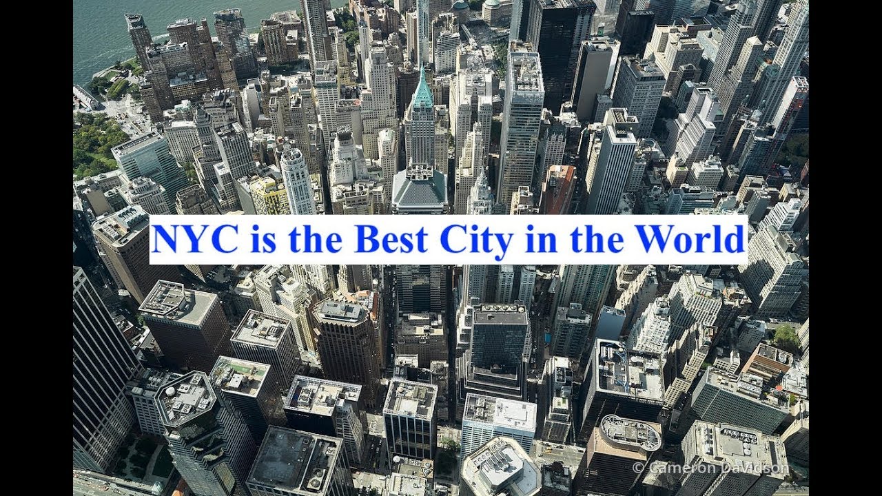 Why is New York the best city?
