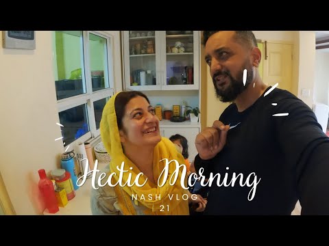 Hectic Morning ||ASIF SHAH || NASHIRA SHAH || NASH VLOG 21