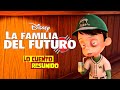 LA FAMILIA DEL FUTURO RESUMEN COMPLETO EN 16 MINUTOS
