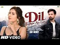 New Song 2026 Dil Tujhpe Aa Emran Hashmi Raashii Khanna New Hindi Song Romantic Song 2026