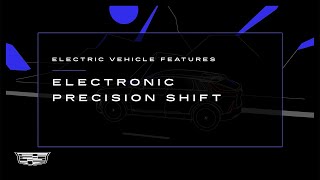 Cadillac How Does Electronic Precision Shift Work?