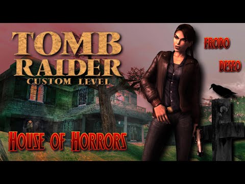 Halloween Custom Tomb Raider - House of Horrors (z @GrzesFrodo )odc. 1 | #trle #tombraider