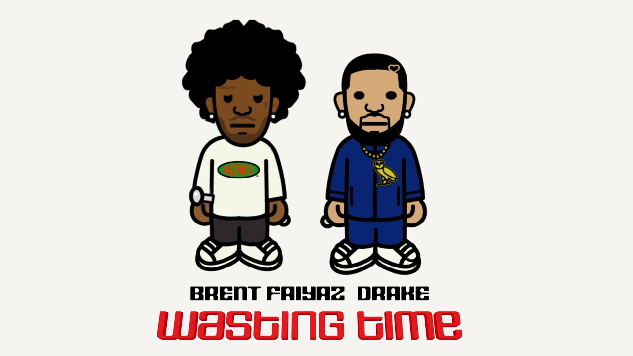 Drake - WASTING TIME