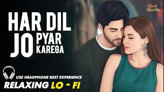 Download lagu HAR DIL JO PYAR KAREGA | LO- FI VERSION | हर दिल जो प्यार करेगा | 90S HINDI COVER SONG mp3