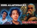 EZHEL ALLAH'INDAN BUL REACTION !! (DERİN KONULAR !!) EZHEL ALLAH'INDAN BUL REACTION !! (DERİN KONULAR !!)