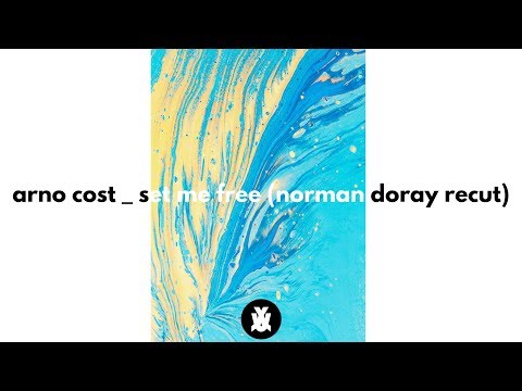 Arno Cost - Set Me Free (Norman Doray Recut)
