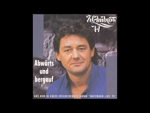 W. AMBROS - ABWÄRTS UND BERGAUF (aus dem Jahr 1991) Austropop