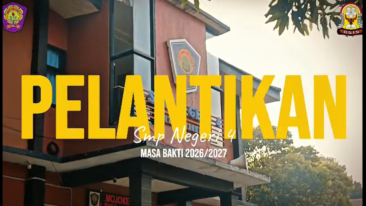 PELANTIKAN OSIS 2026/2027 || SMPN 4 MOJOKERTO