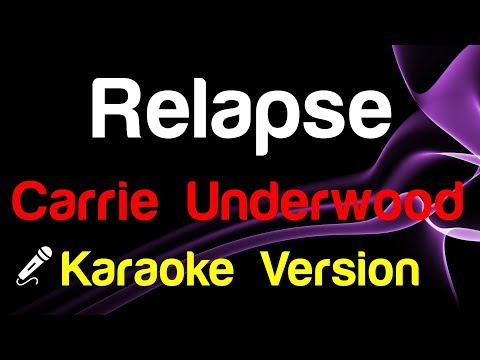 download lagu mp3 mp4 Relapse Carrie Underwood Karaoke, download lagu Relapse Carrie Underwood Karaoke gratis, unduh video klip Relapse Carrie Underwood Karaoke