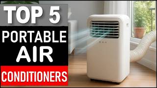 Top 5 Best Portable Air Conditioners in 2026