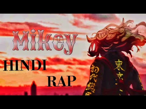 Mikey Hindi rap | created by ZM song| Hindi anime rap| Tokyo revenger|