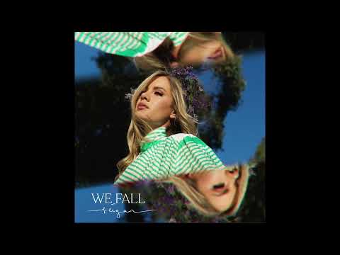 We Fall - Reigan