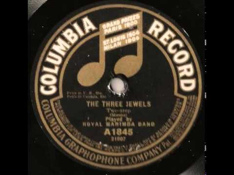 "The Three Jewels" - The Royal Marimba Band (1915 Columbia)