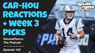 Week 3 Picks and Texans/Panthers Reaction - NotJoeFlacco: The Podcast #143 (FULL)