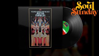 Aretha Franklin - Oh Me, Oh My (I'm A Fool For You Baby) | Soul Sunday