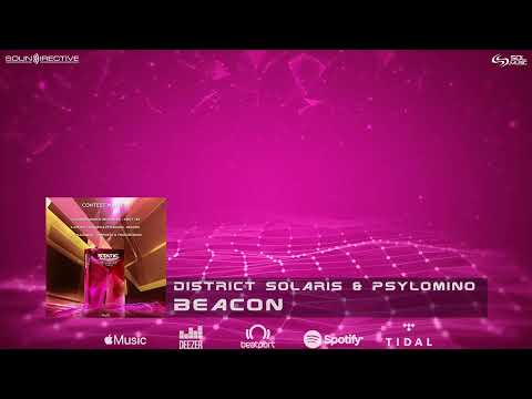 District Solaris & Psylomino -  Beacon (Original Mix)