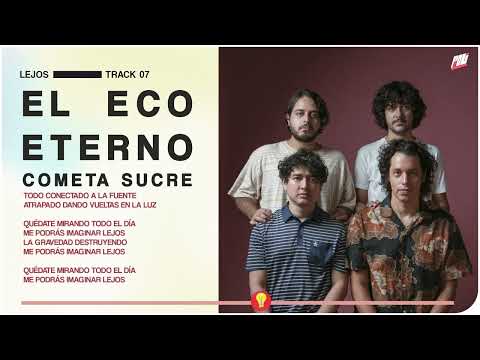 Cometa Sucre - 7. Lejos (Audio oficial) | El Eco Eterno