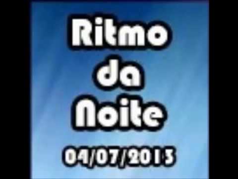 DJ PAULO PRINGLES - RITMO DA NOITE 04/07/2013