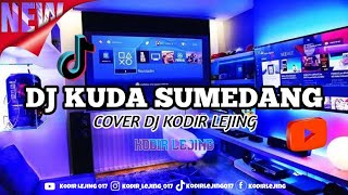 Download lagu DJ KUDA SUMEDANG X MELODY KUDA SUMEDANG KODIR LEJING TERBARU !!! mp3