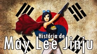 História e curiosidades sobre May Lee Jinju #2