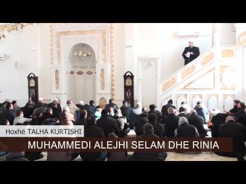 Muhammedi alejhi selam dhe rinia - Hoxhë Talha Kurtishi