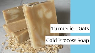 How to Make Turmeric, Colloidal Oats & Lemon Cold Process Soap