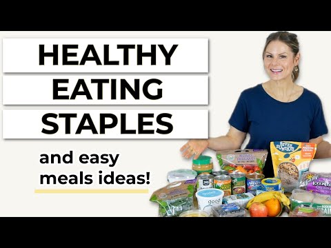 HEALTHY STAPLES That Make Eating Well Effortless
