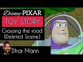 Toy Story Crossing The Road Deleted Scene G Dhar Mann