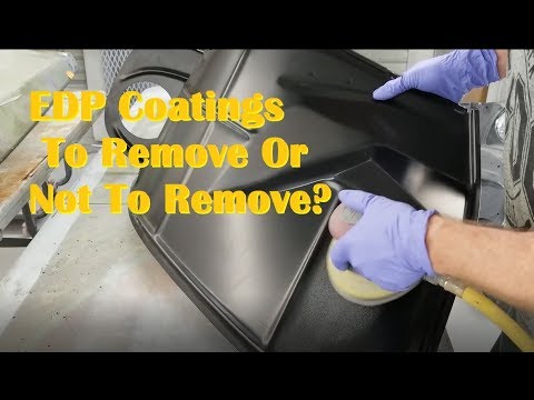 Bodywork 101  EDP Coatings -  Should it be removed?