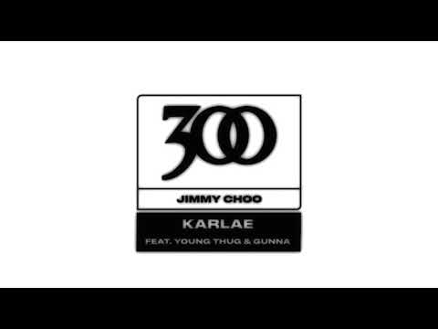 Karlae - Jimmy Choo (feat. Young Thug & Gunna) [Official Audio]