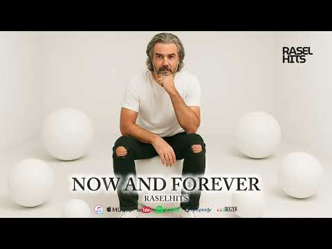 NOW AND FOREVER - RASELHITS ( OFFICIAL LYRIC VIDEO )