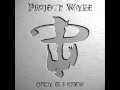 Project Wyze - Tell The World My Name 