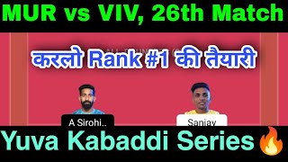 MUR vs VIV Today Match Dream11 Prediction, VIV vs MUR Dream11 Kabaddi Team, mur vs viv gl picks