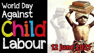 World day against Child labour 2021 | Anti child labour day 2021 status | 12 June 2021 | #Shorts
