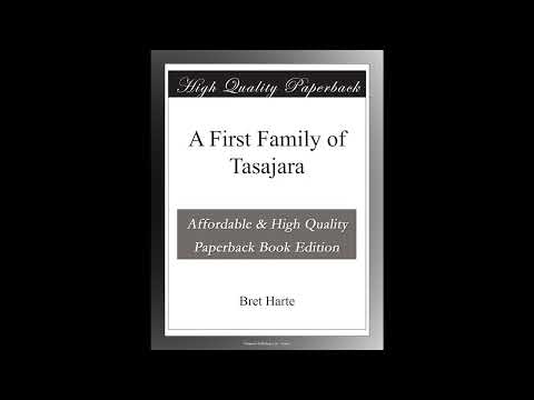 A First Family of Tasajara by Bret Harte — free full audiobook
