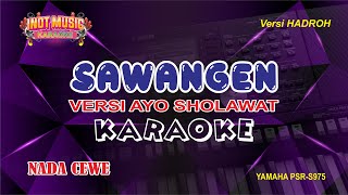 Download lagu SAWANGEN Versi AYO SHOLAWAT - KARAOKE (NADA CEWE) mp3