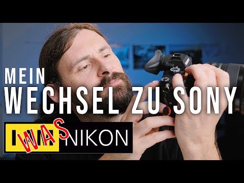 MEIN WECHSEL ZU SONY - I WAS A NIKON (D750 vs A7III)