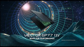 MSI Vector GP77 13V – Born for Performance anuncio