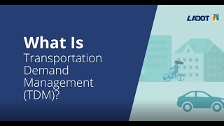 What Is Transportation Demand Management (TDM)