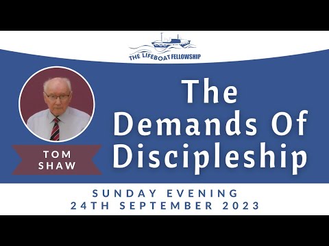 The Demands Of Discipleship - Tom Shaw