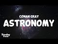 Conan Gray Astronomy Lyrics