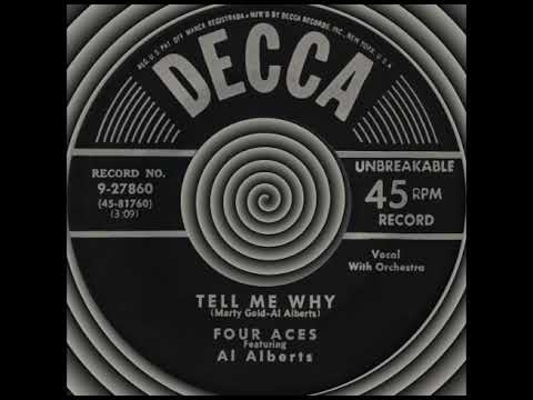 TELL ME WHY, The Four Aces, (Decca #9-27860) 1951