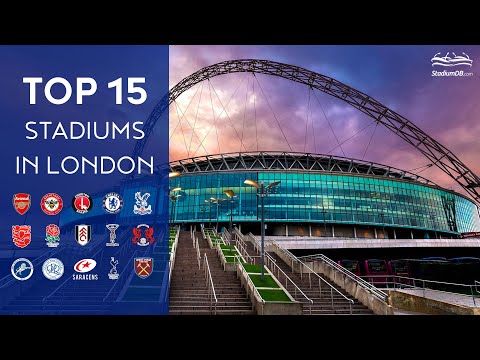 🇬🇧 Top 15 Stadiums in London