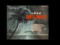 "Jazz South Pacific" from Howard McGhee, J.J. Johnson and others (Miget's Guam Vinyl Collection)