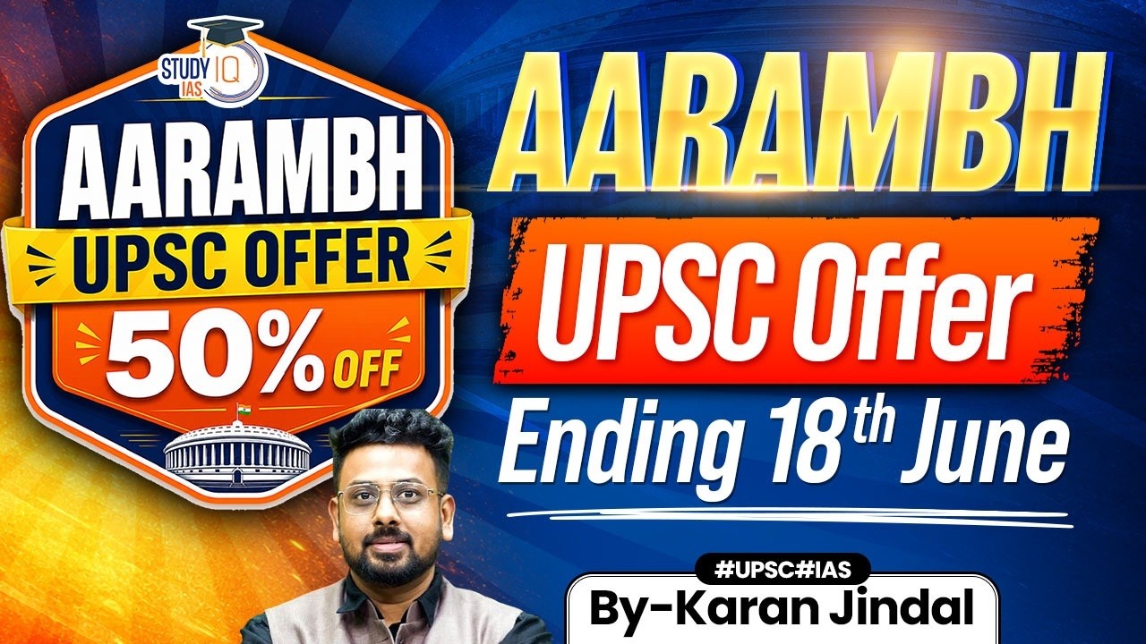 AARAMBH UPSC Offer Ending 18th June | Flat 50% OFF on All UPSC Courses
