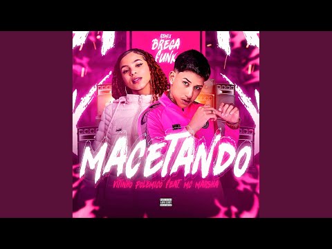 Macetando (Remix Brega funk)