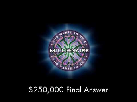$250,000 Final Answer - Who Wants to Be a Millionaire?