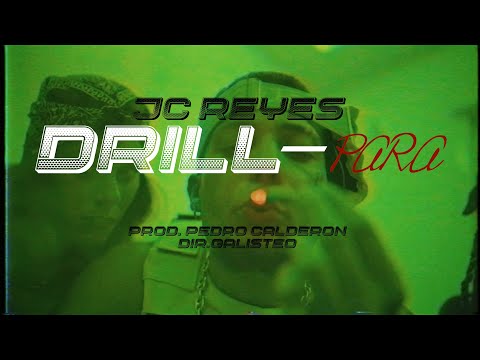 JC REYES  |  DRILL - PARA