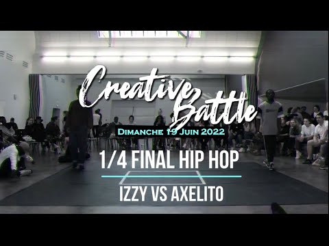 CREATIVE BATTLE | IZZY vs AXELITO | 1/4 FINAL HIP HOP
